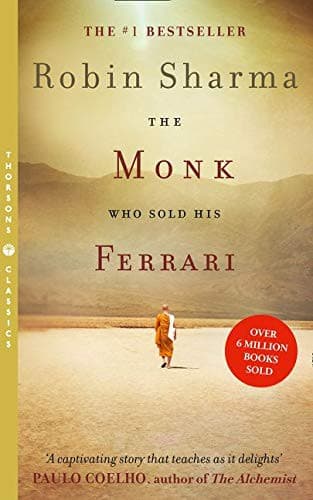The Monk who Sold His Ferrari by Robin S. Sharma